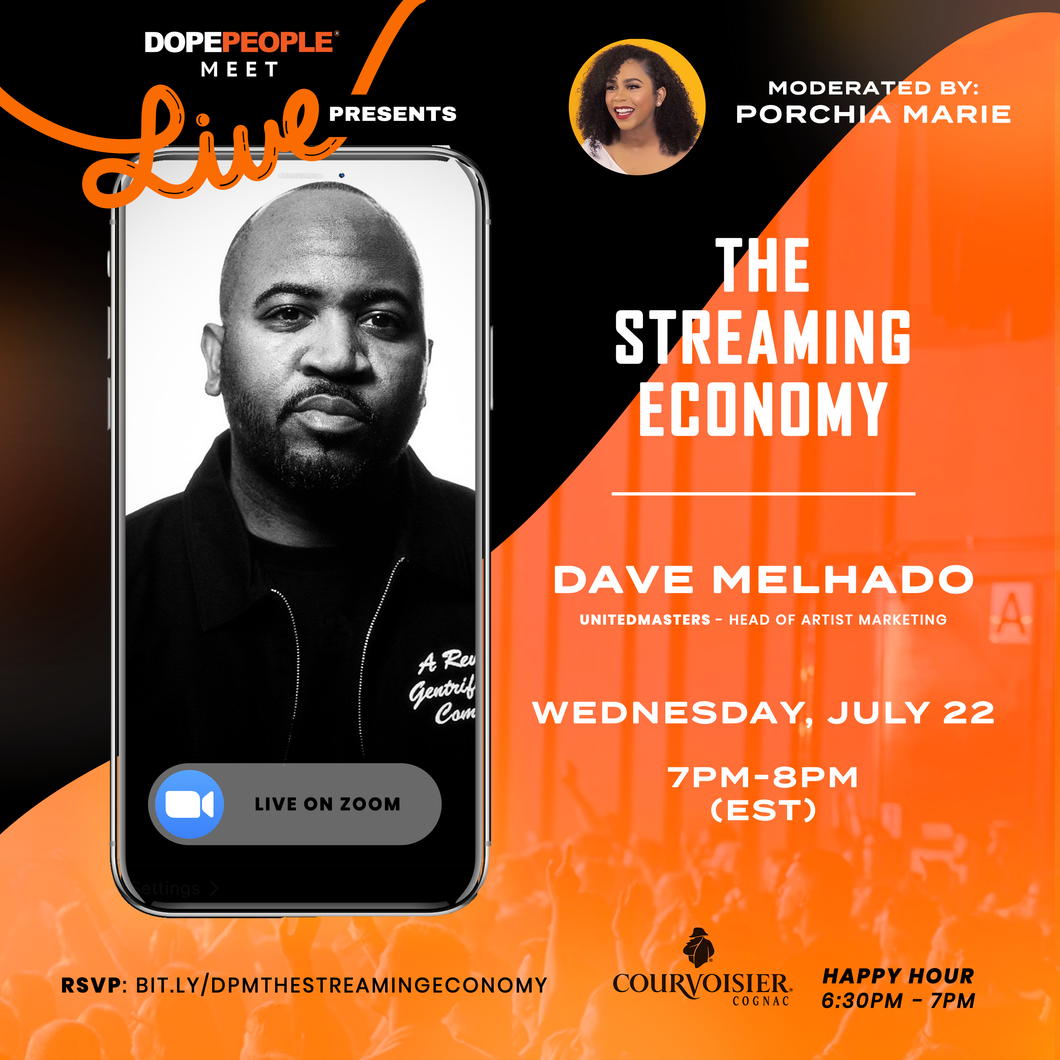 Dope People Meet LIVE: The Streaming Economy ft. Dave Melhado | UnitedMasters, Head of Artist Marketing