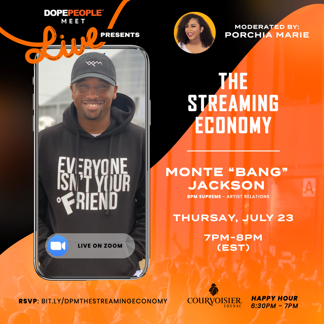 Dope People Meet LIVE: The Streaming Economy ft. Monte 